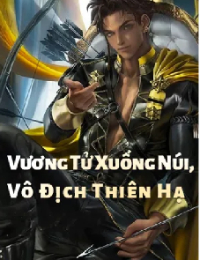 Vương Tử Xuống Núi, Vô Địch Thiên Hạ – Lâm Phong (FULL)
