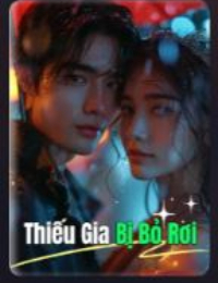Thiếu Gia Bị Bỏ Rơi X – Diệp Phàm (Cuộc Chiến Gia Tộc)
