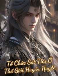 Tổ Chức Sát Thủ Ở Thế Giới Huyền Huyễn (Ta Thành Lập Tổ Chức Sát Thủ Ở Thế Giới Huyền Huyễn) – Dạ Mệnh (FULL)