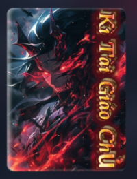 Kì Tài Giáo Chủ – Lâm Diệp (FULL)