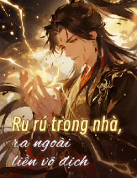 Ru Rú Trong Nhà, Ra Ngoài Liền Vô Địch – Sở Huyền
