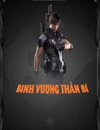 Binh Vương Thần Bí – Truyền Kỳ Binh Vương – Giang Khương (FULL)